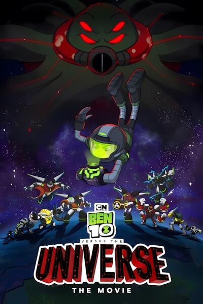 Ben 10 vs. the Universe: The Movie<br>少年骇客决战星际恶棍